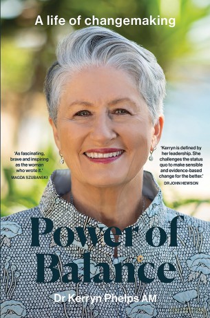 Power of Balance: A Life of Changemaking - Kerryn Phelps [KSIĄŻKA]