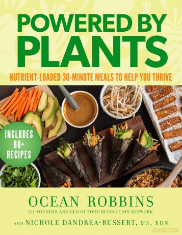 Powered by Plants: Nutrient-Loaded 30-Minute Meals to Help You Thrive - Ocean Robbins [KSIĄŻKA]