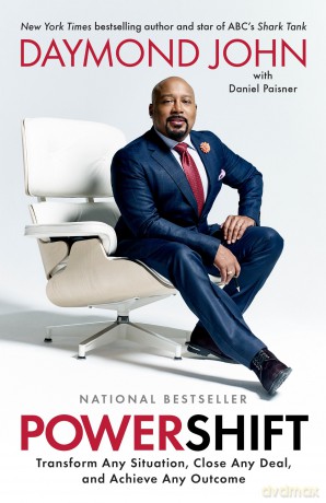 Powershift: Transform Any Situation, Close Any Deal, and Achieve Any Outcome - Daymond John [KSIĄŻKA]