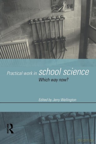 Practical Work in School Science: Which Way Now (Nonprofit Law, Finance, and) - Jerry Wellington [KSIĄŻKA]
