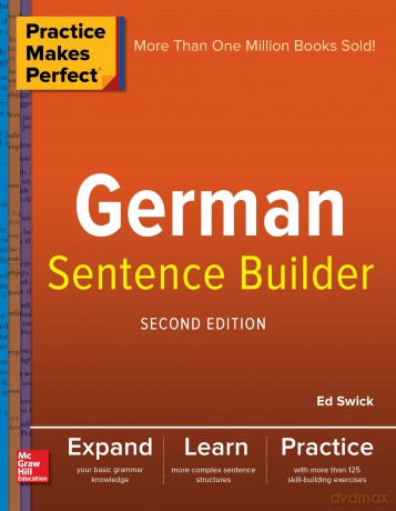 Practice Makes Perfect German Sentence Builder (NTC FOREIGN LANGUAGE) - Ed Swick [KSIĄŻKA]
