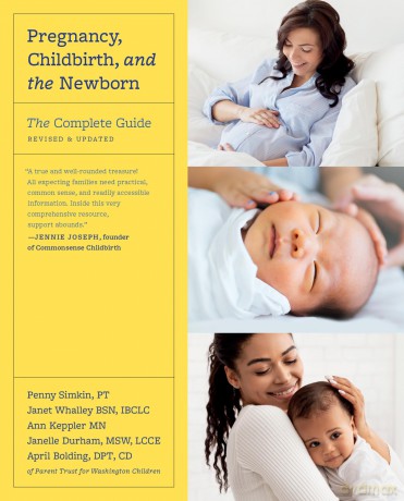 Pregnancy, Childbirth, and the Newborn (Revised Edition): The Complete Guide - April Bolding [KSIĄŻKA]
