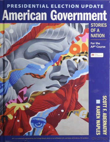 Presidential Election Update American Government: Stories of a Nation: For the Ap(r) Course - Scott Abernathy [KSIĄŻKA]