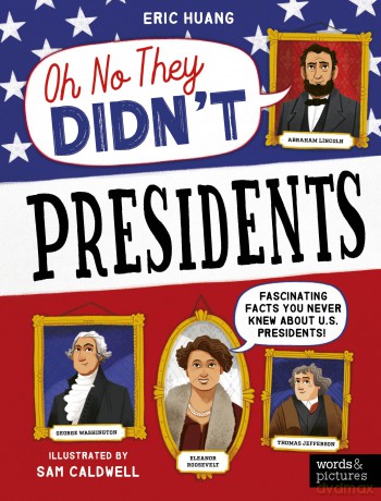 Presidents (OH NO THEY DIDN'T) - Eric Huang [KSIĄŻKA]