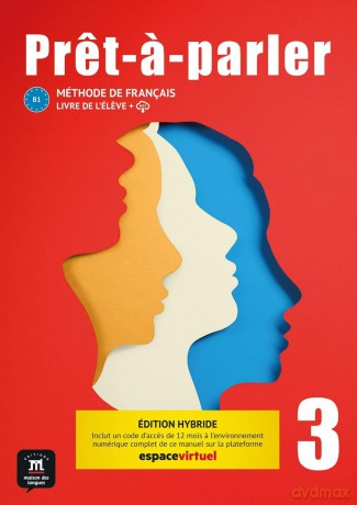 Pret-a-parler 3 Livre de l´éleve Ed. Hybride (B1) - collectif [KSIĄŻKA]
