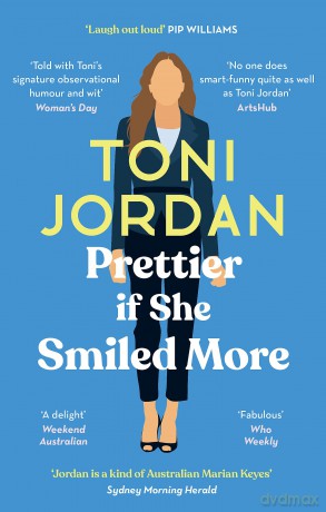Prettier if She Smiled More - Toni Jordan [KSIĄŻKA]