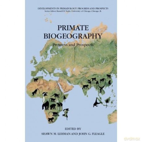 primate-biogeography - shawn-m-lehman [KSIĄŻKA]