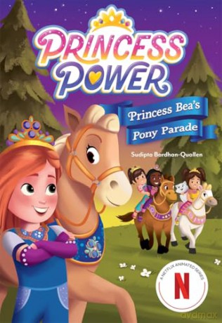 Princess Bea's Pony Parade (Princess Power Chapter Book #2) - Sudipta Bardhan-Quallen [KSIĄŻKA]