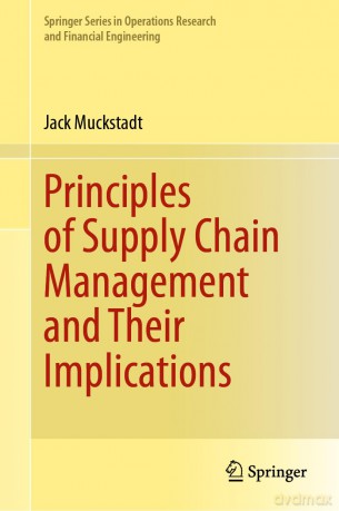 Principles of Supply Chain Management and Their Implications (Springer Series in Operations Research and Financial Engineering) - Jack Muckstadt [KSIĄŻKA]