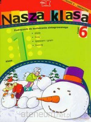 Nasza Klasa 1 podręcznik część 6 [KSĄŻKA]