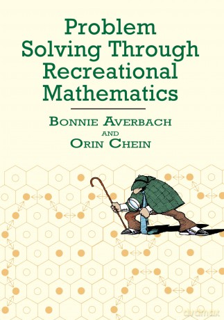 Problem Solving Through Recreational Mathematics (Dover Books on MaTHEMA 1.4tics) - Bonnie Averbach [KSIĄŻKA]