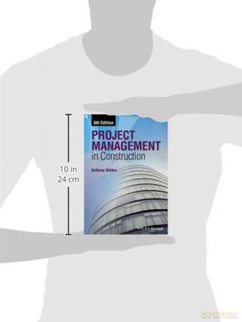 Project Management in Construction, 6th Edition - Anthony Walker [KSIĄŻKA]