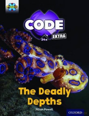 Project X CODE Extra: Green Book Band, Oxford Level 5: Shark Dive: The Deadly Depths (Project X CODE ^IExtra^R) - Jillian Powell [KSIĄŻKA]