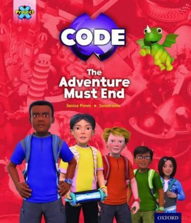 Project X CODE Extra: Yellow-Gold Book Band, Oxford Level 3-9: The Adventure Must End! - Janice Pimm [KSIĄŻKA]