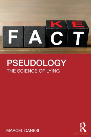 Pseudology: The Science of Lying - Marcel Danesi [KSIĄŻKA]