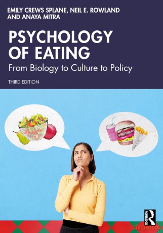 Psychology of Eating: From Biology to Culture to Policy - Emily Crews Splane [KSIĄŻKA]