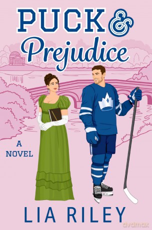 Puck and Prejudice: A Spicy Time Travel Hockey Romance - Lia Riley [KSIĄŻKA]