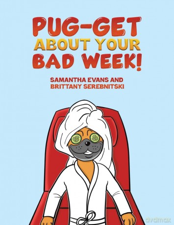 Pug-get About Your Bad Week! - Samantha Evans [KSIĄŻKA]