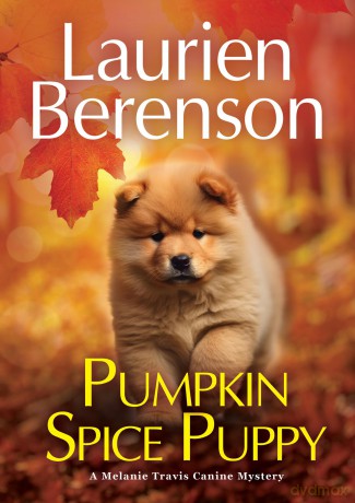 Pumpkin Spice Puppy (A Melanie Travis Canine Mystery) - Laurien Berenson [KSIĄŻKA]