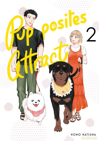 Pupposites Attract 2 (PUPPOSITES ATTRACT GN) - Hono Natsuna [KOMIKS]