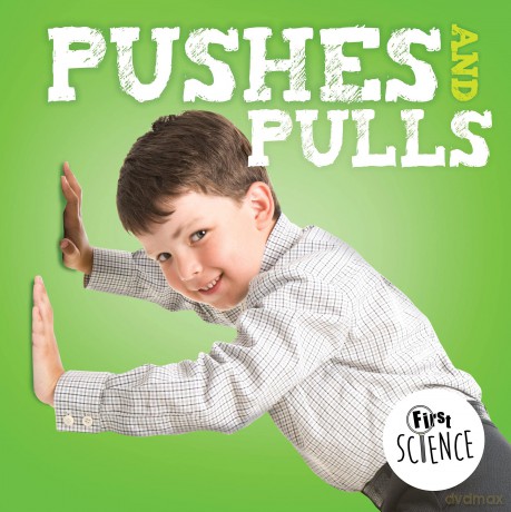 Pushes and Pulls (First Science) - Cavell-ClarkeSteffi [KSIĄŻKA]