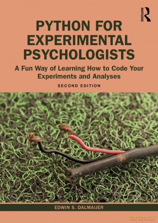 Python for Experimental Psychologists: A Fun Way of Learning How to Code Your Experiments and Analyses - Edwin S. Dalmaijer [KSIĄŻKA]