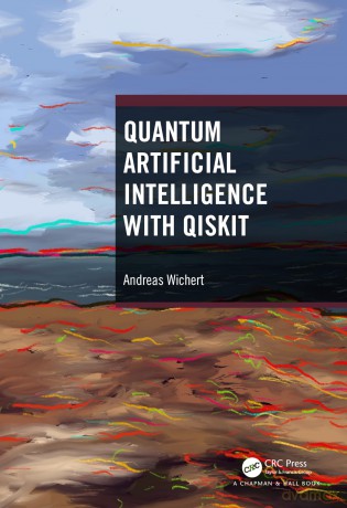 Quantum Artificial Intelligence with Qiskit - Andreas Wichert [KSIĄŻKA]