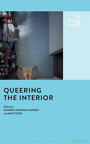 Queering the Interior (Home) - Andrew Gorman-Murray [KSIĄŻKA]
