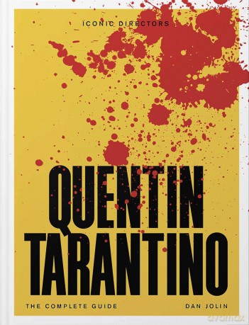 Quentin Tarantino: The Complete Unofficial Guide (Iconic Directors) - Dan Jolin [KSIĄŻKA]