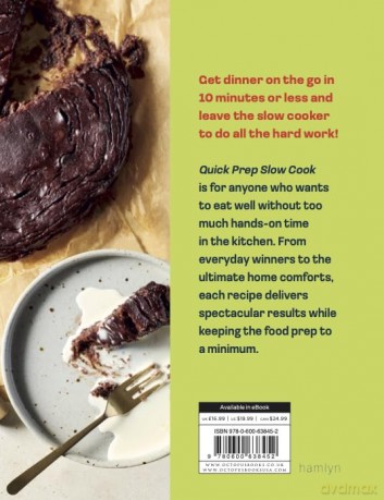 Quick Prep Slow Cook: 100 slow cooker recipes, 10 minutes' preparation - Charlotte Pike [KSIĄŻKA]