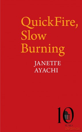 QuickFire, Slow Burning (Pavilion Poetry) - Janette Ayachi [KSIĄŻKA]