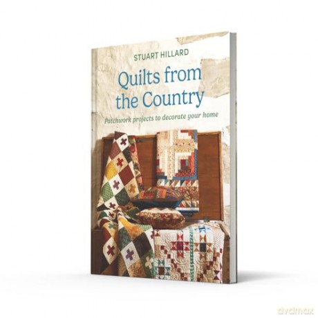 QUILTS FROM COUNTRY PLC: Patchwork projects to decorate your home - Stuart Hillard [KSIĄŻKA]