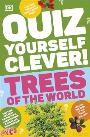 Quiz Yourself Clever! Trees of the World (DK Quiz Yourself Clever) [KSIĄŻKA]