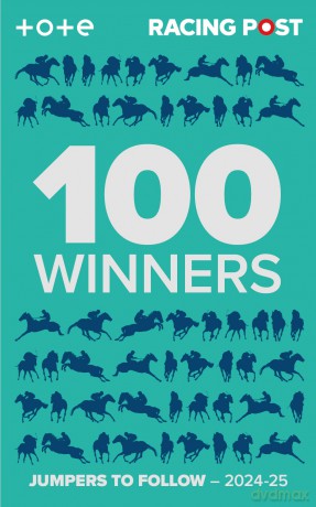 Racing Post 100 Winners: Jumpers to Follow 2024-25 (Racing Post 100 Winners - Jumps 2024) - Rodney Pettinga [KSIĄŻKA]