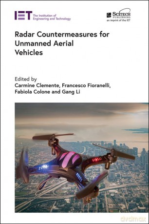 Radar Countermeasures for Unmanned Aerial Vehicles (Radar, Sonar and Navigation) - Carmine Clemente [KSIĄŻKA]