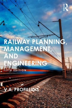 Railway Planning, Management, and Engineering - V Profillidis [KSIĄŻKA]
