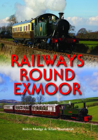 Railways Round Exmoor - Robin Madge [KSIĄŻKA]