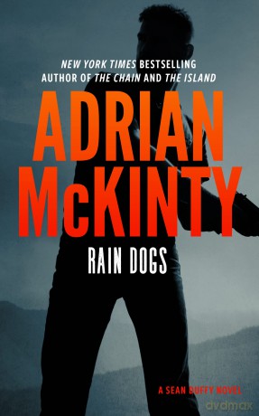 Rain Dogs: A Detective Sean Duffy Novel: 5 - Adrian McKinty [KSIĄŻKA]