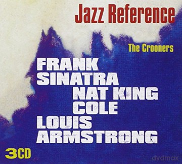 Sinatra/Armstrong/Nat Kong Cole: The Crooners [3CD]