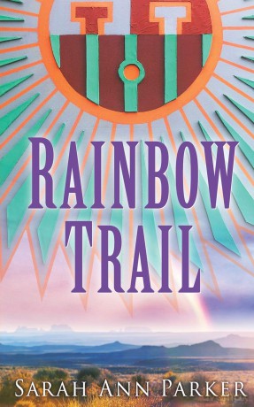 Rainbow Trail - Sarah Ann Parker [KSIĄŻKA]