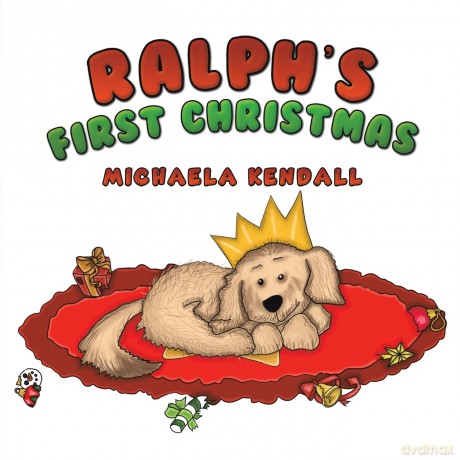 Ralph's First Christmas - Michaela Kendall [KSIĄŻKA]