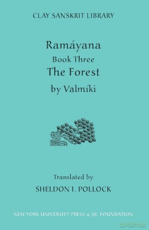 Ramayana: The Forest Bk. 3 (Clay Sanskrit Library) - Valmiki [KSIĄŻKA]