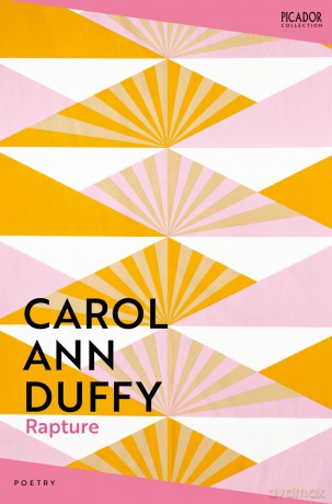 Rapture: by Carol Ann Duffy: 147 (Picador Collection, 147) - Professor Carol Ann Duffy DBE [KSIĄŻKA]