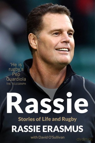 Rassie: The Inspirational Autobiography from South Africa's Double World-Cup Winning Coach - Rassie Erasmus [KSIĄŻKA]