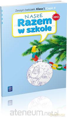 Nasze Razem w szkole SP 1 cz. 4 ćw. WSIP [KSĄŻKA]