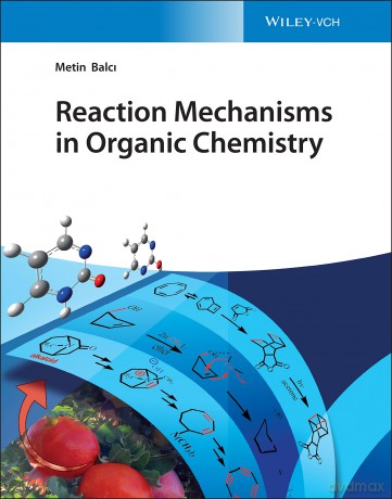 Reaction Mechanisms in Organic Chemistry - Metin Balci [KSIĄŻKA]