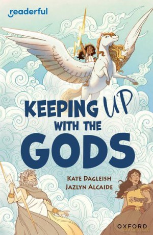READERFUL LEVEL 19: KEEPING UP WITH THE GODS (Readerful Independent Library) - Kate Dalgleish [KSIĄŻKA]