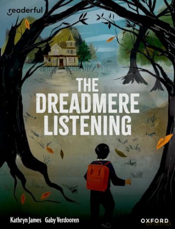 READERFUL Y5/P6: THE DREADMERE LISTENING (Readerful: Books for Sharing) - Kathryn James [KSIĄŻKA]