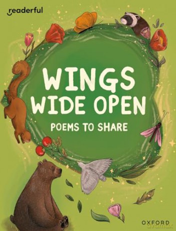 READERFUL Y6/P7: WINGS WIDE OPEN: POEMS TO SHARE (Readerful: Books for Sharing) - Catherine Baker [KSIĄŻKA]