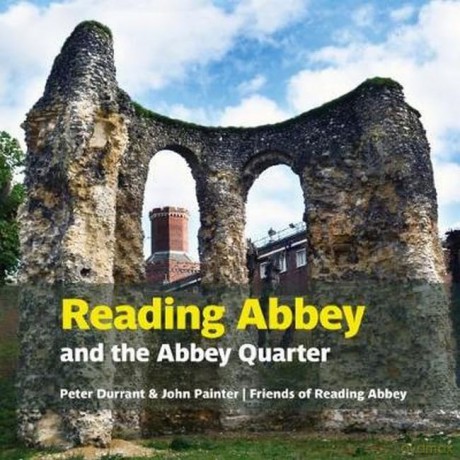Reading Abbey and the Abbey Quarter - Peter Durrant [KSIĄŻKA]